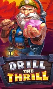 Drill The Thrill